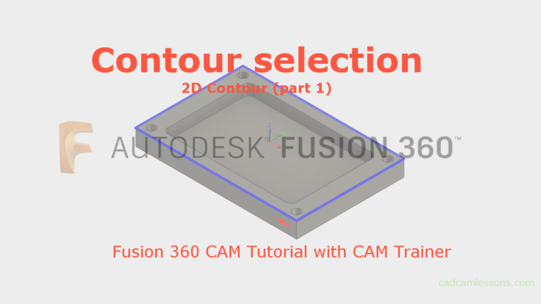 Fusion 360 – Contour Selection – 2D Contour (part 1)