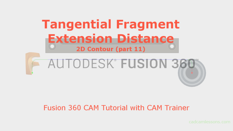 Extension toolpath – Fusion 360 – 2D Contour (part 11)