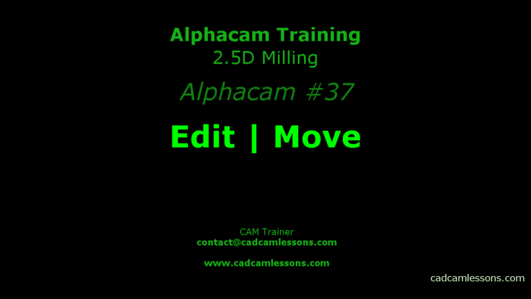 Edit | Move – Alphacam #37