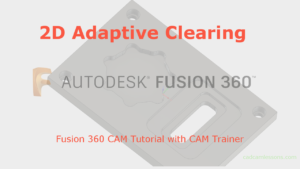 2d adaptive clearing fusion 360