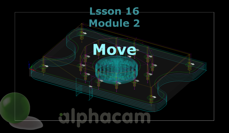 alphacam move
