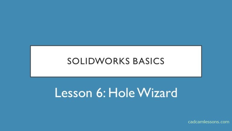Hole Wizard – SolidWorks Tutorial #6
