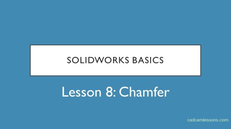 Chamfer – SolidWorks Tutorial #8