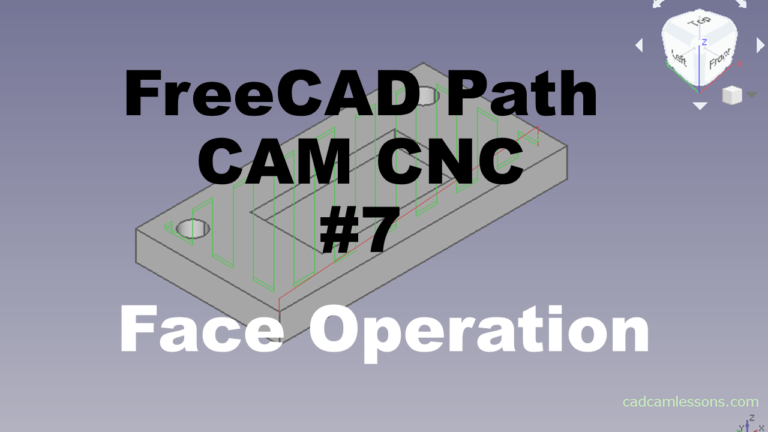 Face Operation – FreeCAD Path #7